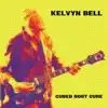 Kelvyn Bell - Cubed Root Cure - EP